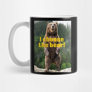 Choose the Bear! Mug